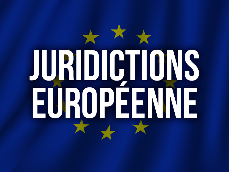 Juridictions Européenne
