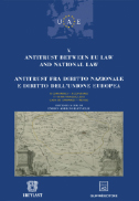 Antitrust between EU Law and national law antitrust fra diritto nazionale e diritto dell'unione europea 2013